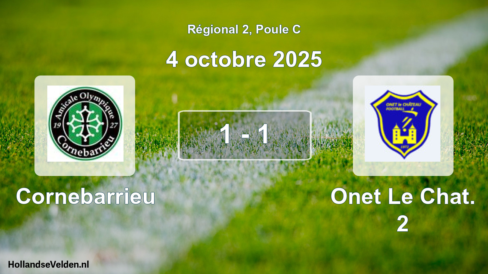 Total number of matches played: Cornebarrieu - Onet Le Chat. 2 1 - 1 (4 October 2025)
