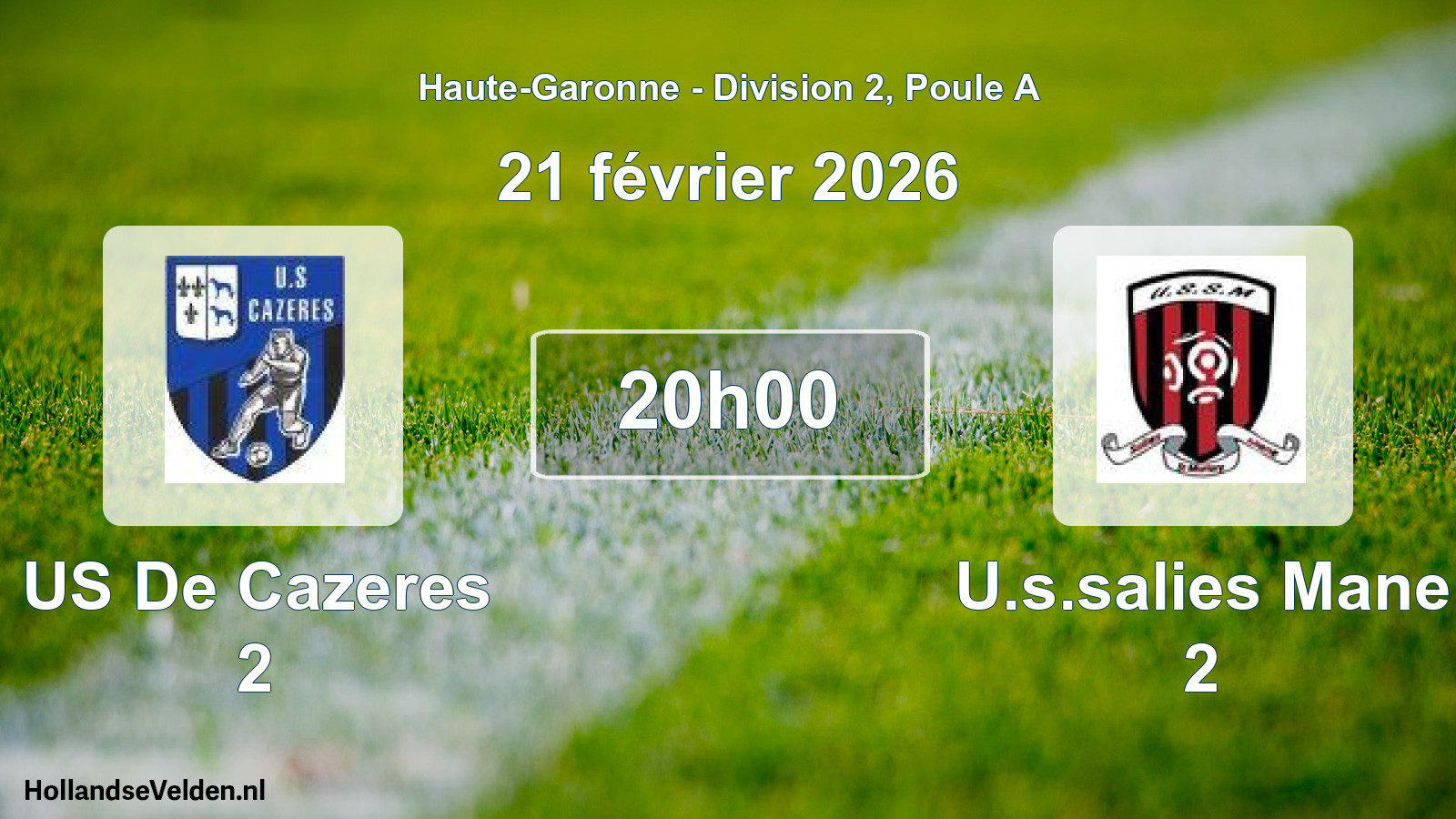 Scheduled Match: US De Cazeres 2 - U.s.salies Mane 2 (21 February 2026)