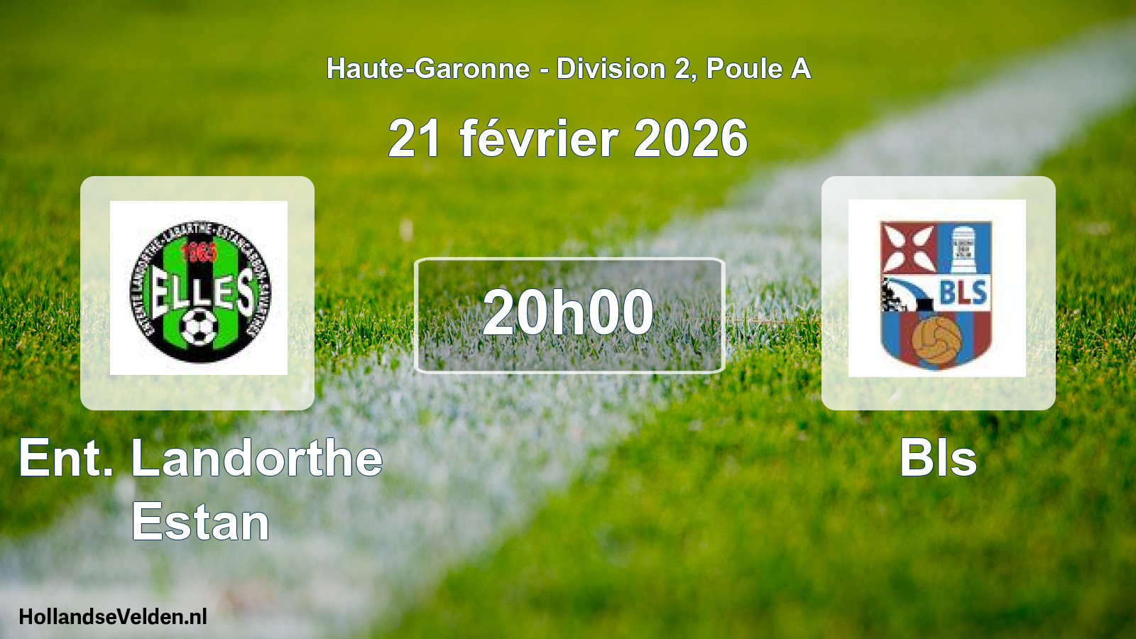 Match programmé: Ent. Landorthe Estan - Bls (21 février 2026)