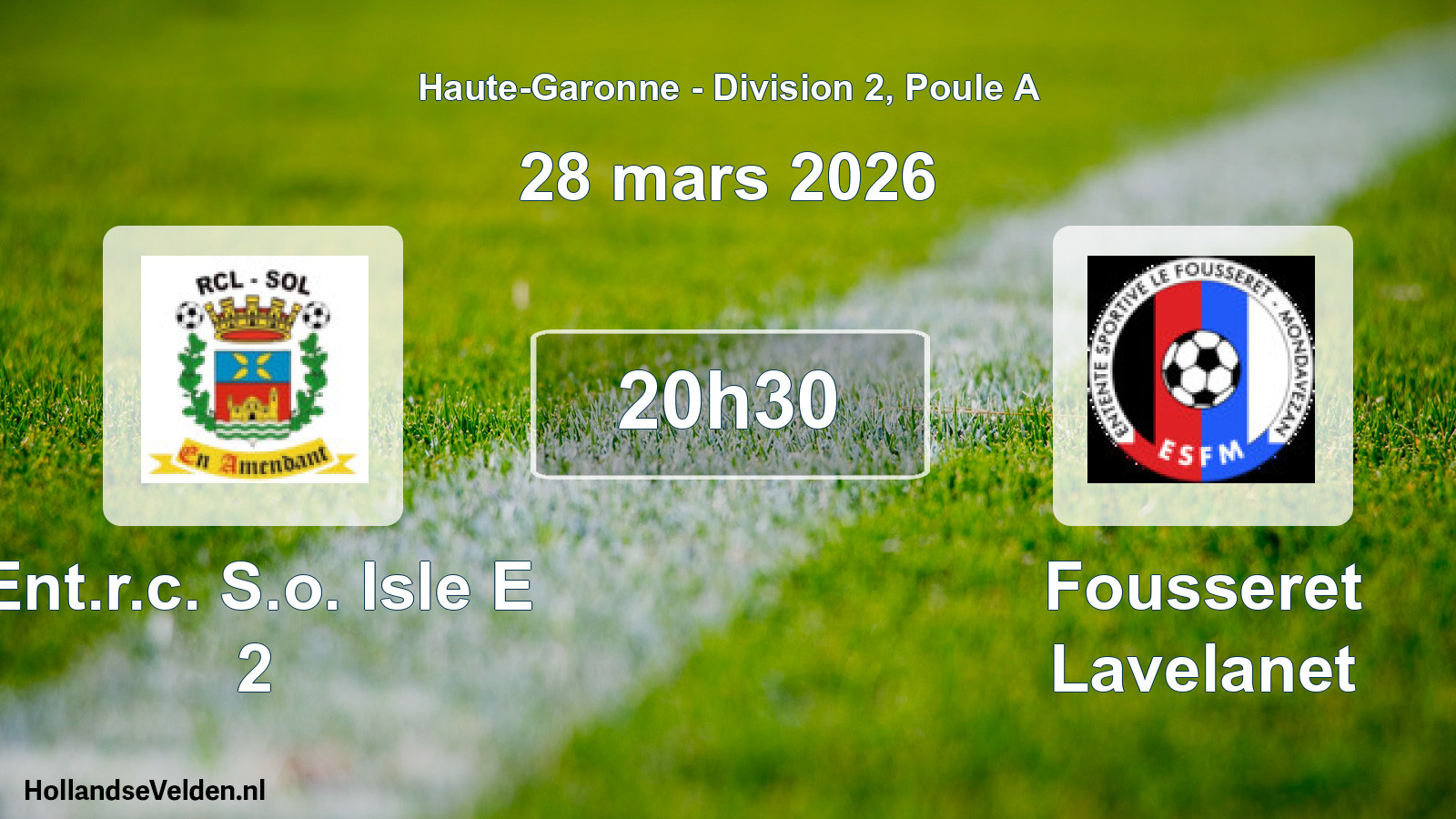 Match programmé: Ent.r.c. S.o. Isle E 2 - Fousseret Lavelanet (28 mars 2026)