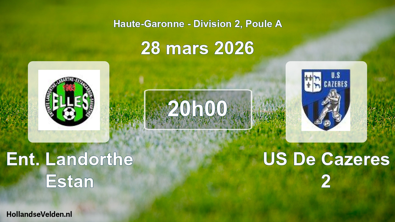 Match programmé: Ent. Landorthe Estan - US De Cazeres 2 (28 mars 2026)