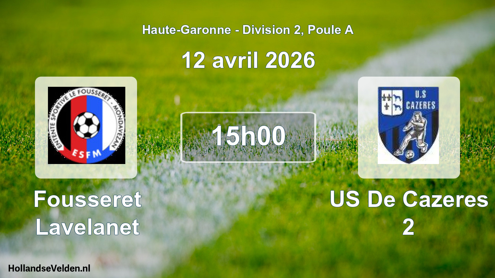 Match programmé: Fousseret Lavelanet - US De Cazeres 2 (12 avril 2026)