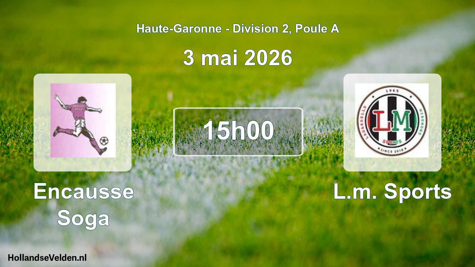 Match programmé: Encausse Soga - L.m. Sports (3 mai 2026)