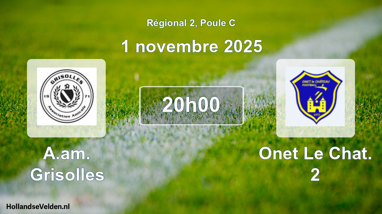 Scheduled Match: A.am. Grisolles - Onet Le Chat. 2 (1 November 2025)