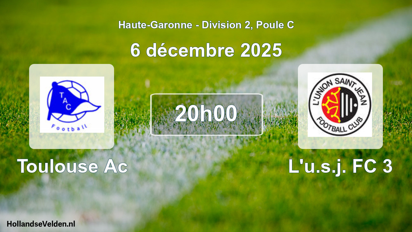Match programmé: Toulouse Ac - L'u.s.j. FC 3 (6 décembre 2025)