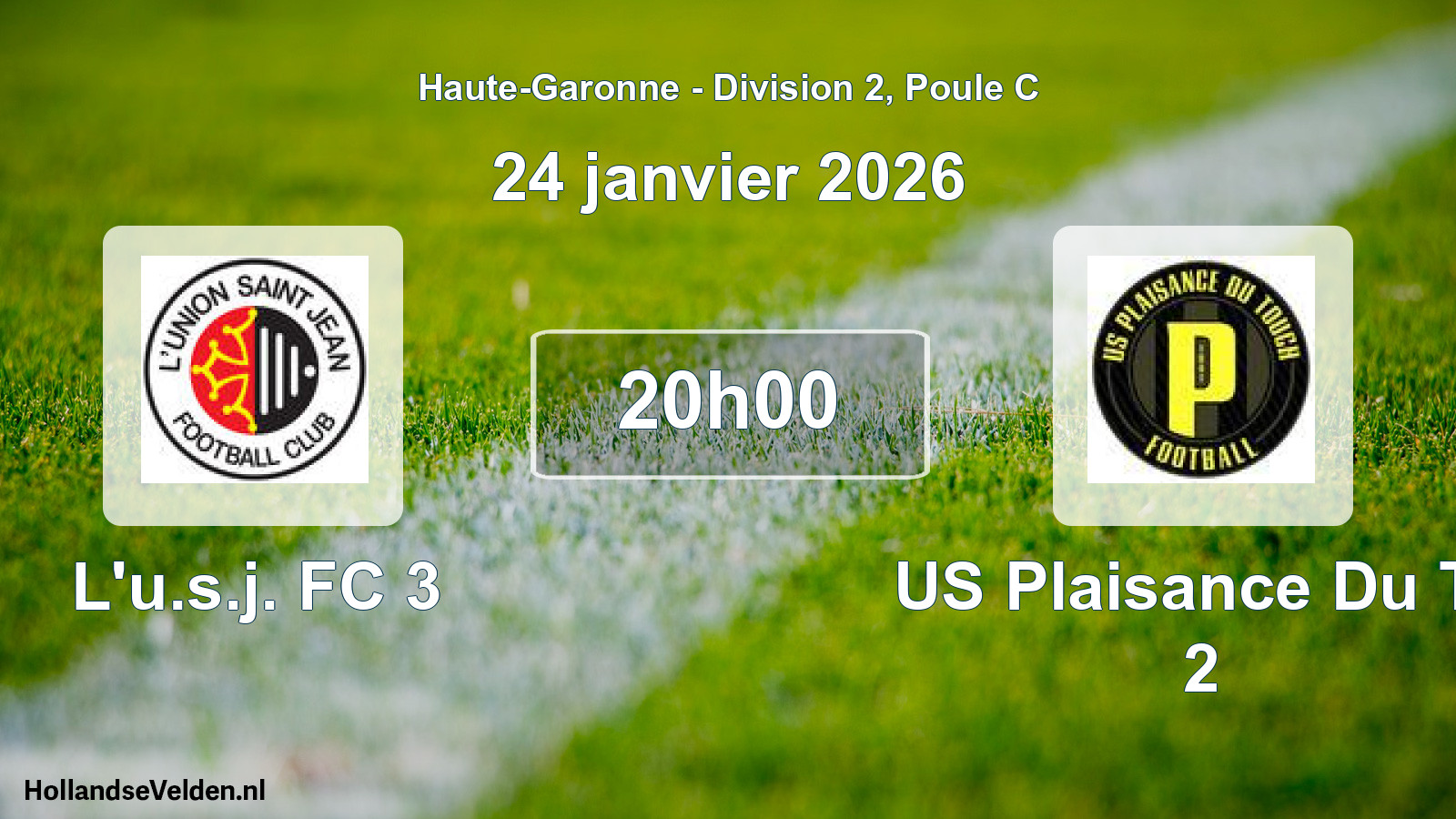 Geplande wedstrijd: L'u.s.j. FC 3 - US Plaisance Du To 2 (24 januari 2026)
