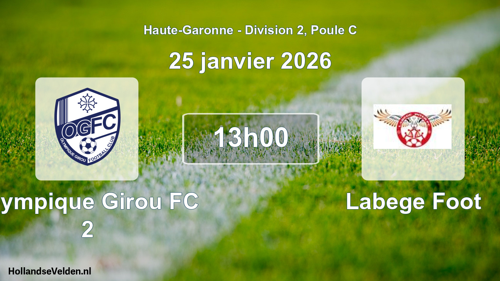 Scheduled Match: Olympique Girou FC 2 - Labege Foot (25 January 2026)