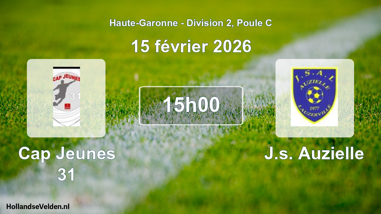 Scheduled Match: Cap Jeunes 31 - J.s. Auzielle (15 February 2026)