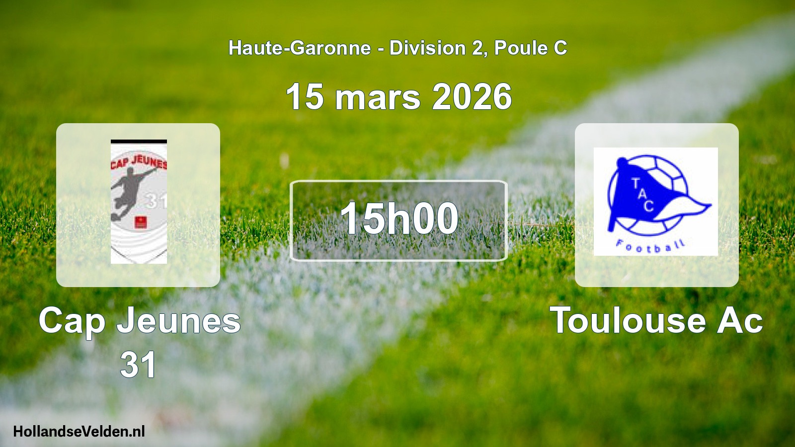 Scheduled Match: Cap Jeunes 31 - Toulouse Ac (15 March 2026)