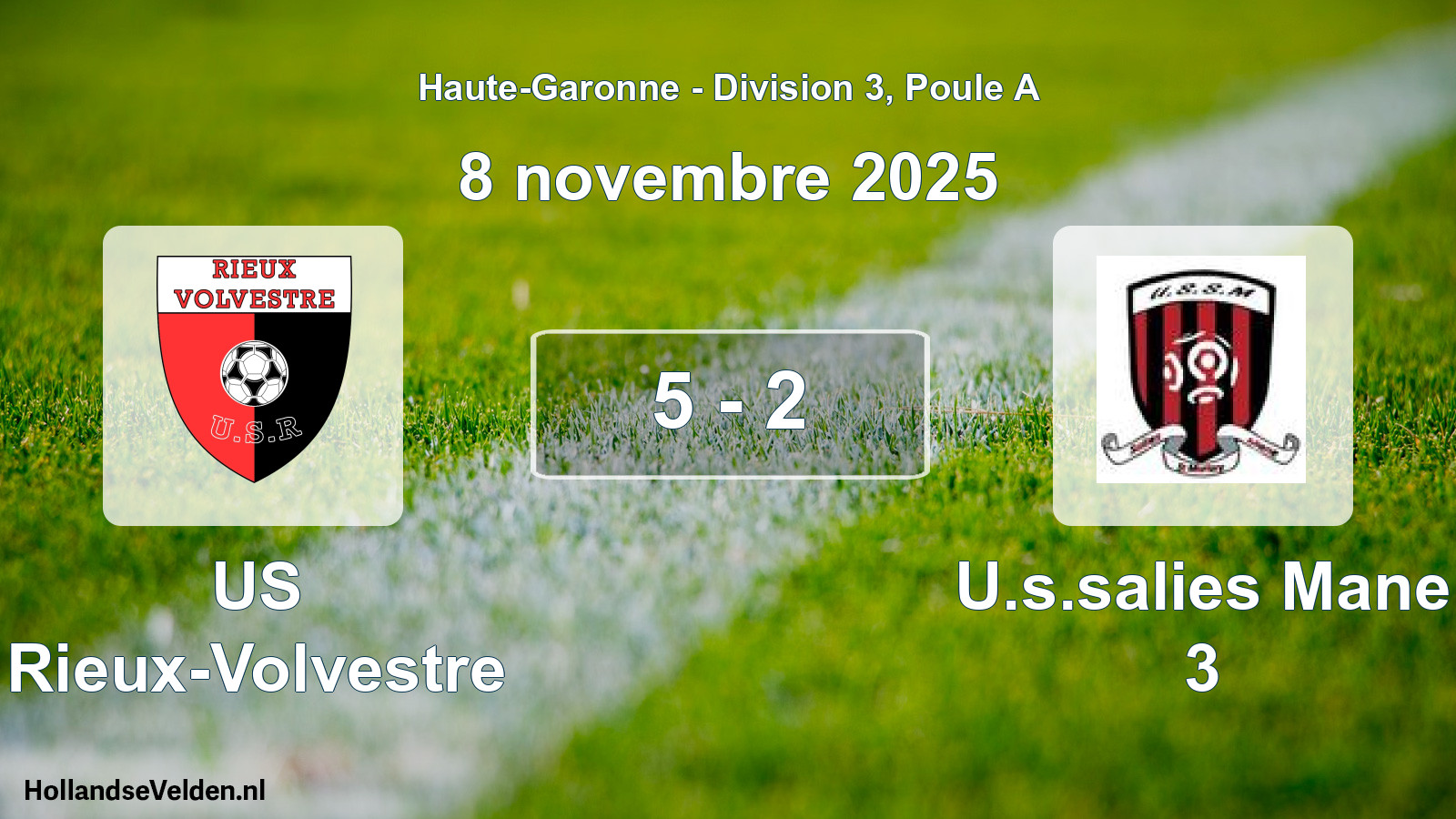 Total number of matches played: US Rieux-Volvestre - U.s.salies Mane 3 5 - 2 (8 November 2025)