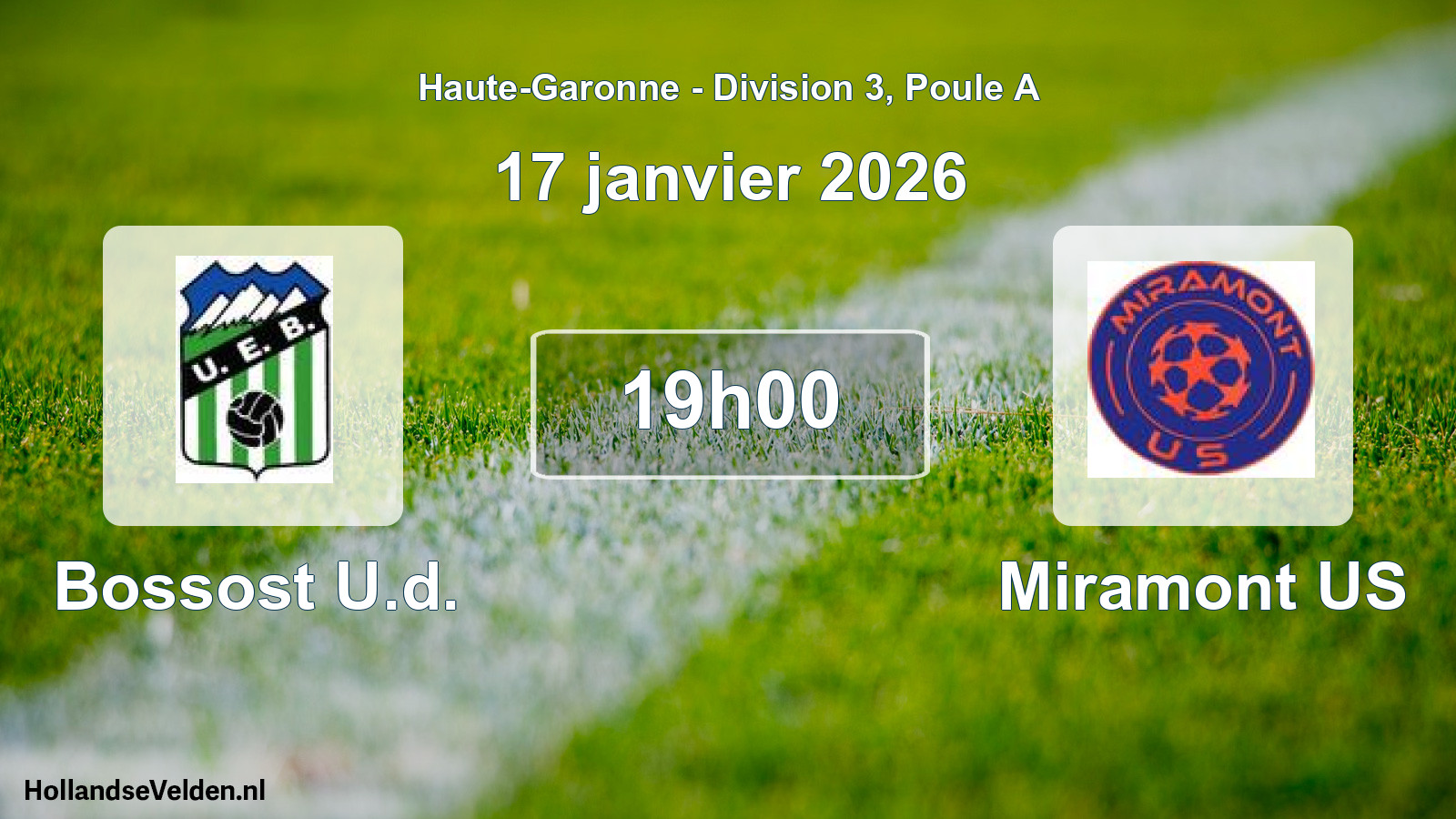 Scheduled Match: Bossost U.d. - Miramont US (17 January 2026)