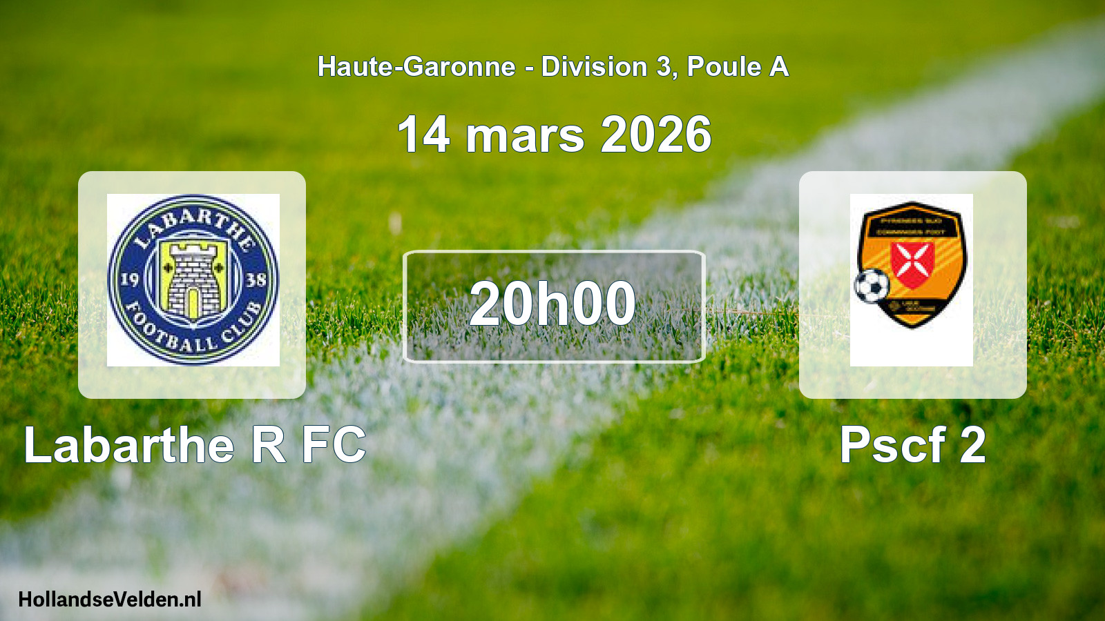 Scheduled Match: Labarthe R FC - Pscf 2 (14 March 2026)