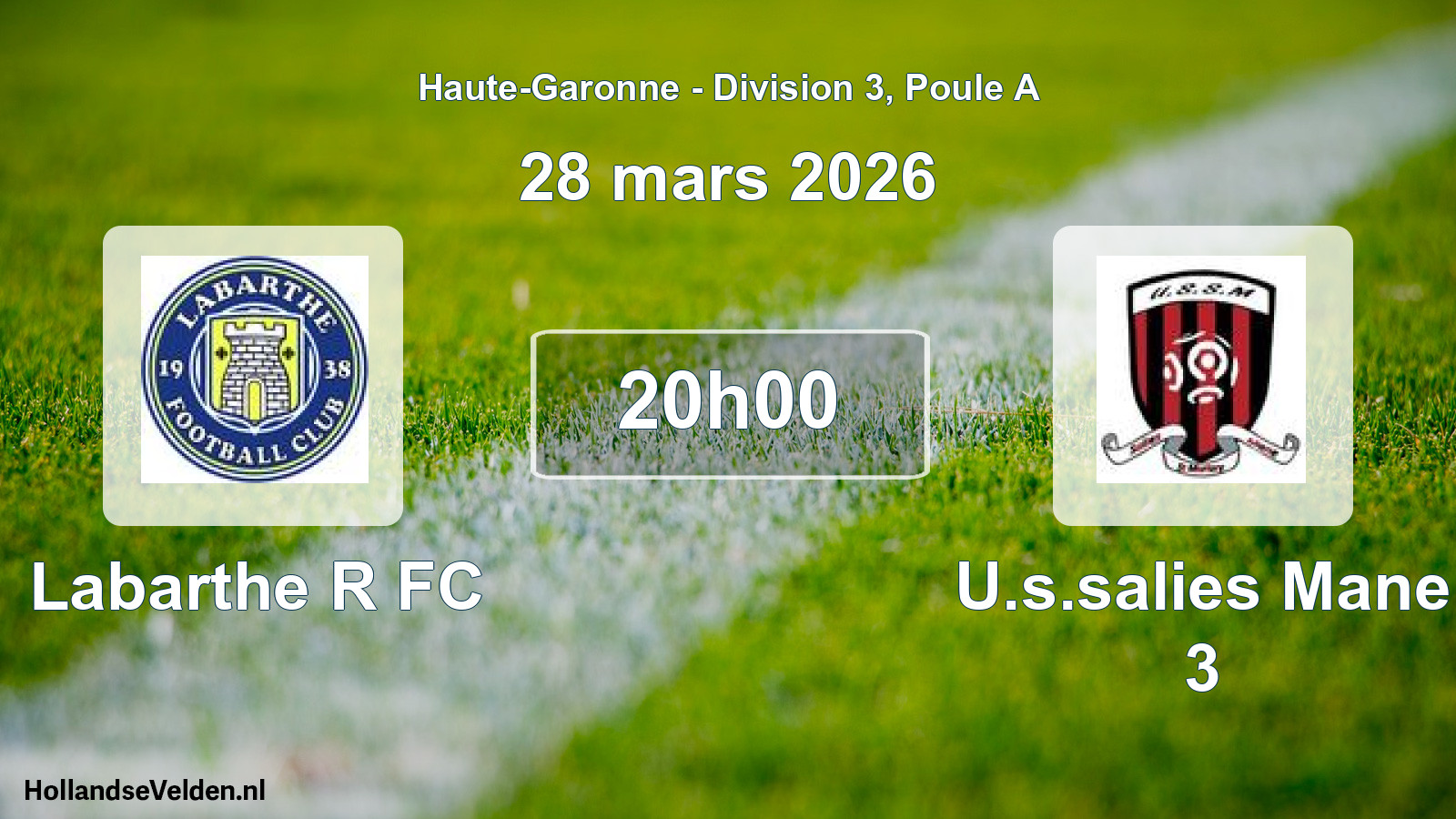 Match programmé: Labarthe R FC - U.s.salies Mane 3 (28 mars 2026)