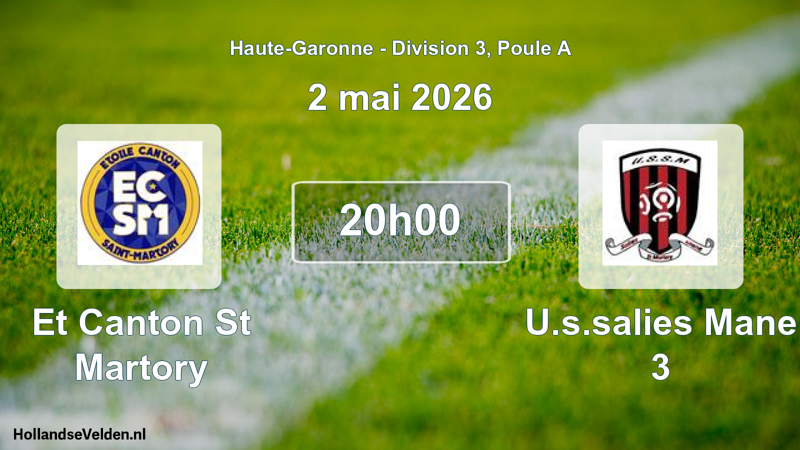Scheduled Match: Et Canton St Martory - U.s.salies Mane 3 (2 May 2026)