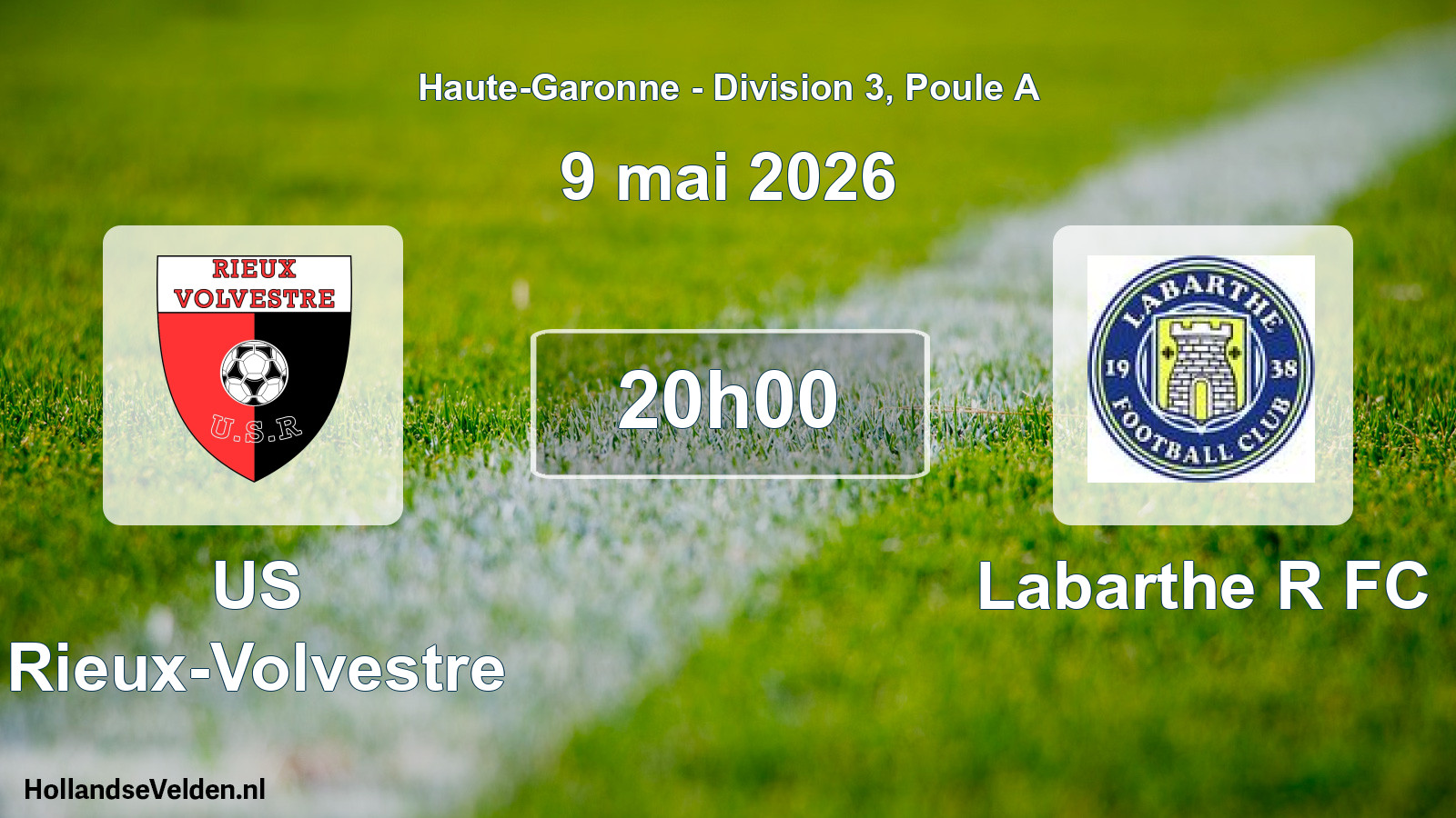 Scheduled Match: US Rieux-Volvestre - Labarthe R FC (9 May 2026)
