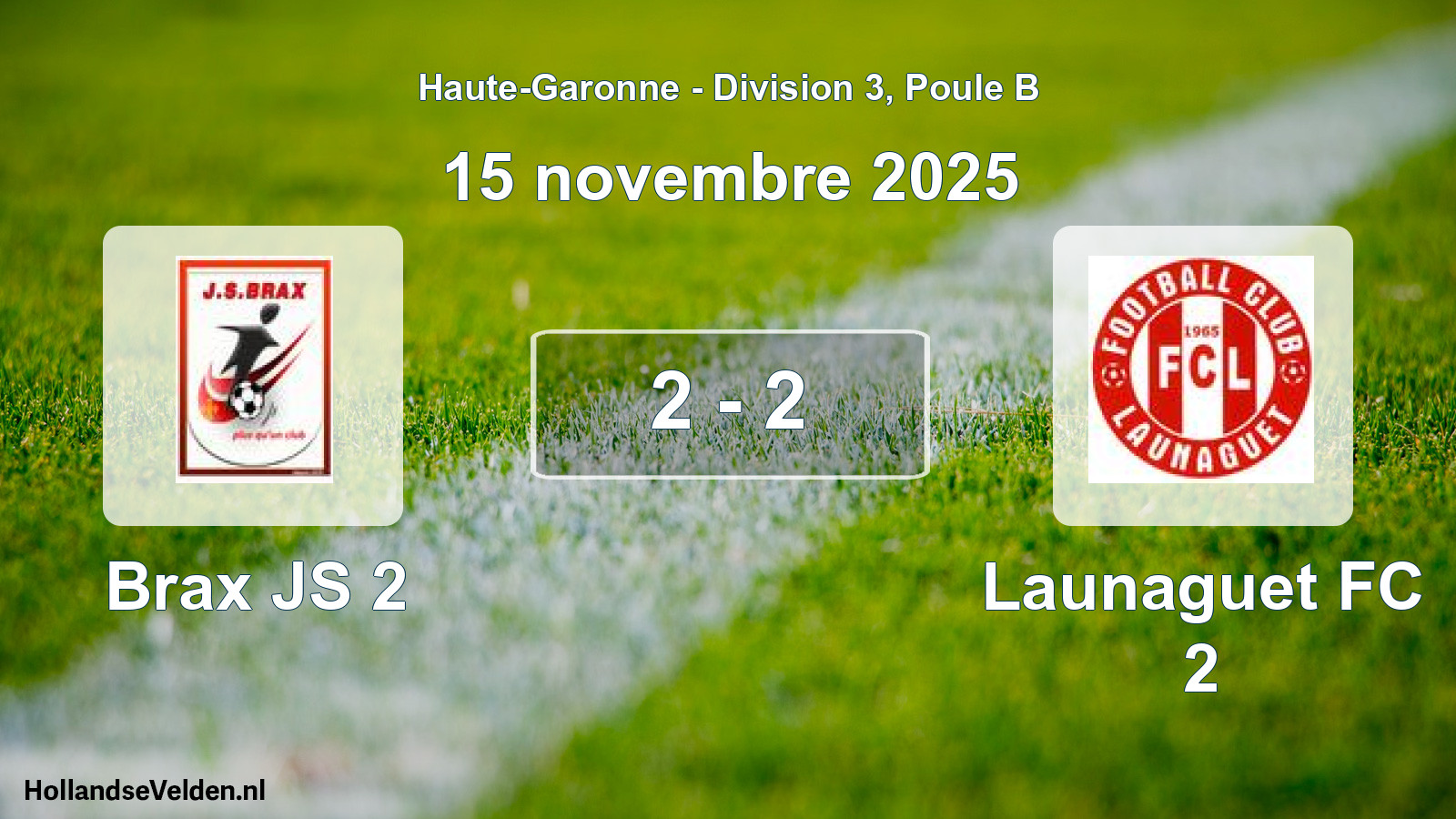 Match joué: Brax JS 2 - Launaguet FC 2 2 - 2 (15 novembre 2025)