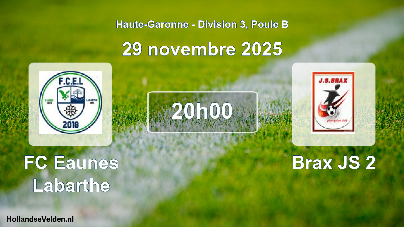 Scheduled Match: FC Eaunes Labarthe - Brax JS 2 (29 November 2025)