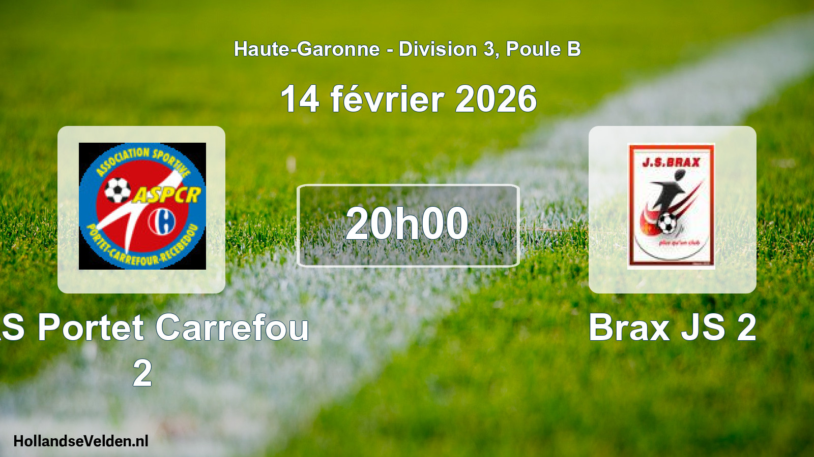 Scheduled Match: AS Portet Carrefou 2 - Brax JS 2 (14 February 2026)