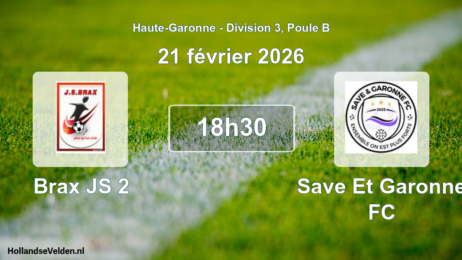 Scheduled Match: Brax JS 2 - Save Et Garonne FC (21 February 2026)