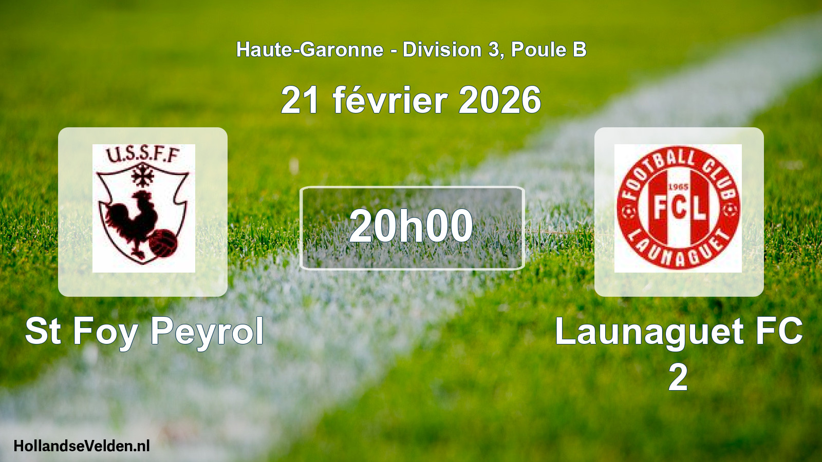 Match programmé: St Foy Peyrol - Launaguet FC 2 (21 février 2026)