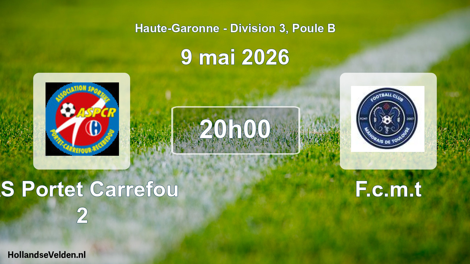 Scheduled Match: AS Portet Carrefou 2 - F.c.m.t (9 May 2026)