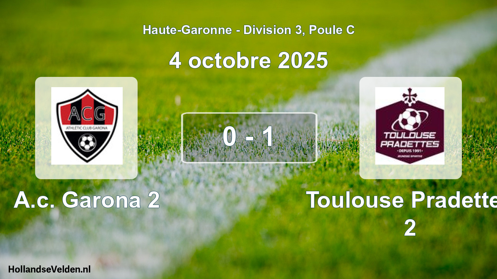 Gespeelde wedstrijd: A.c. Garona 2 - Toulouse Pradettes 2 0 - 1 (4 oktober 2025)