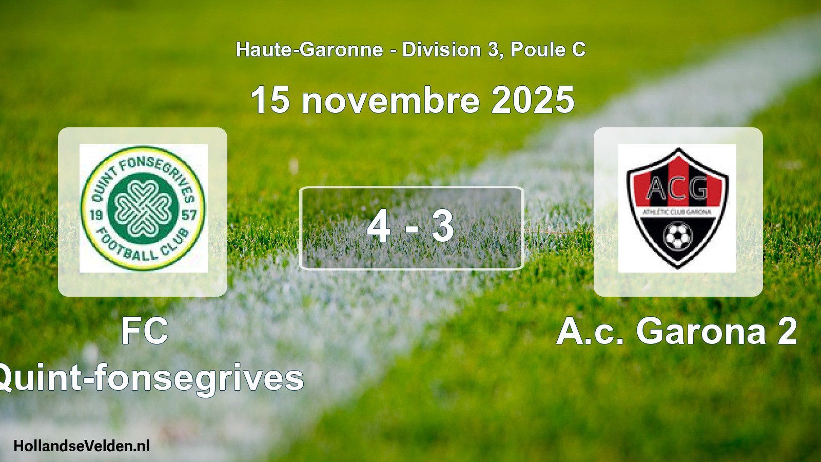 Match joué: FC Quint-fonsegrives - A.c. Garona 2 4 - 3 (15 novembre 2025)