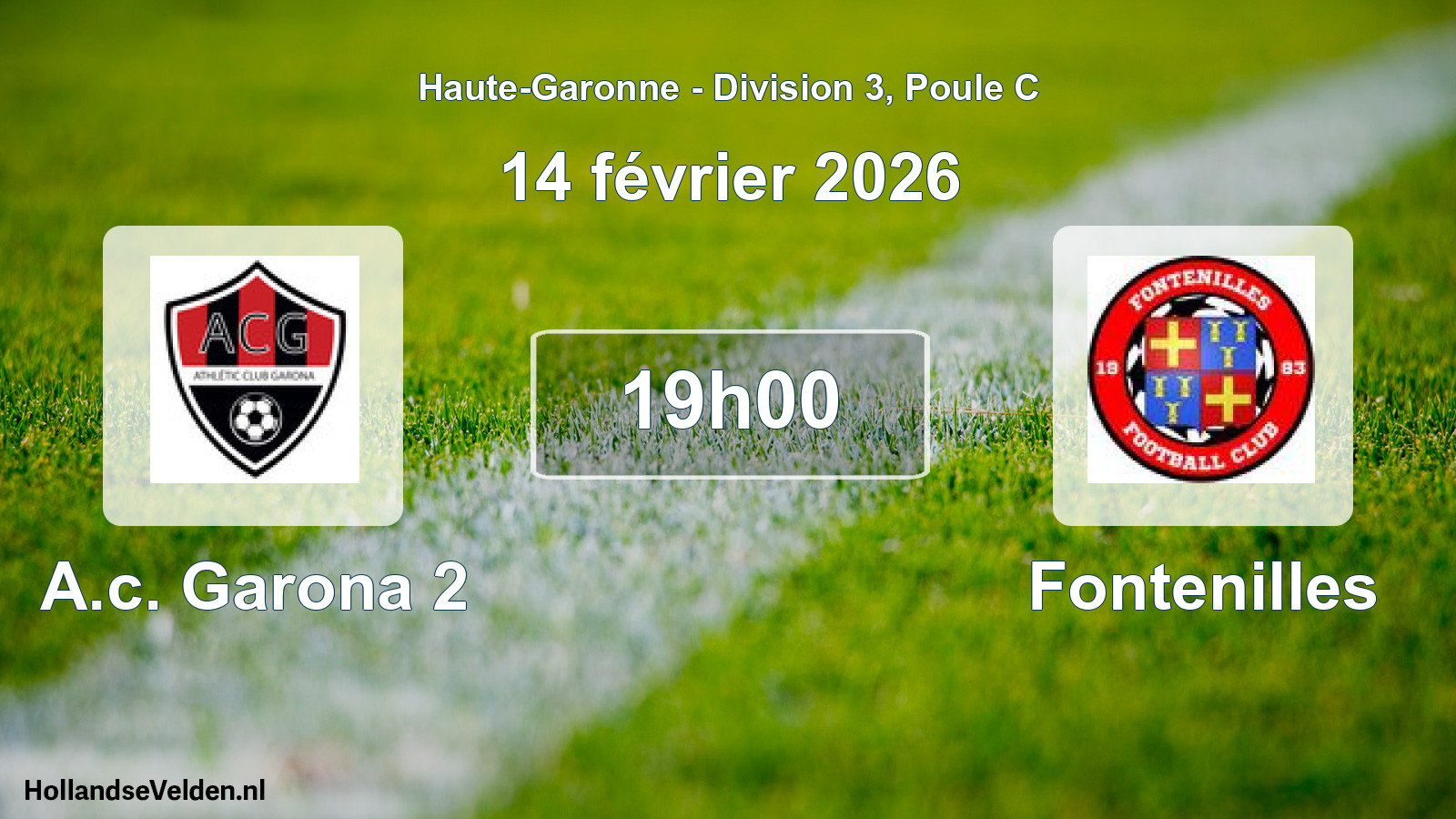 Match programmé: A.c. Garona 2 - Fontenilles (14 février 2026)