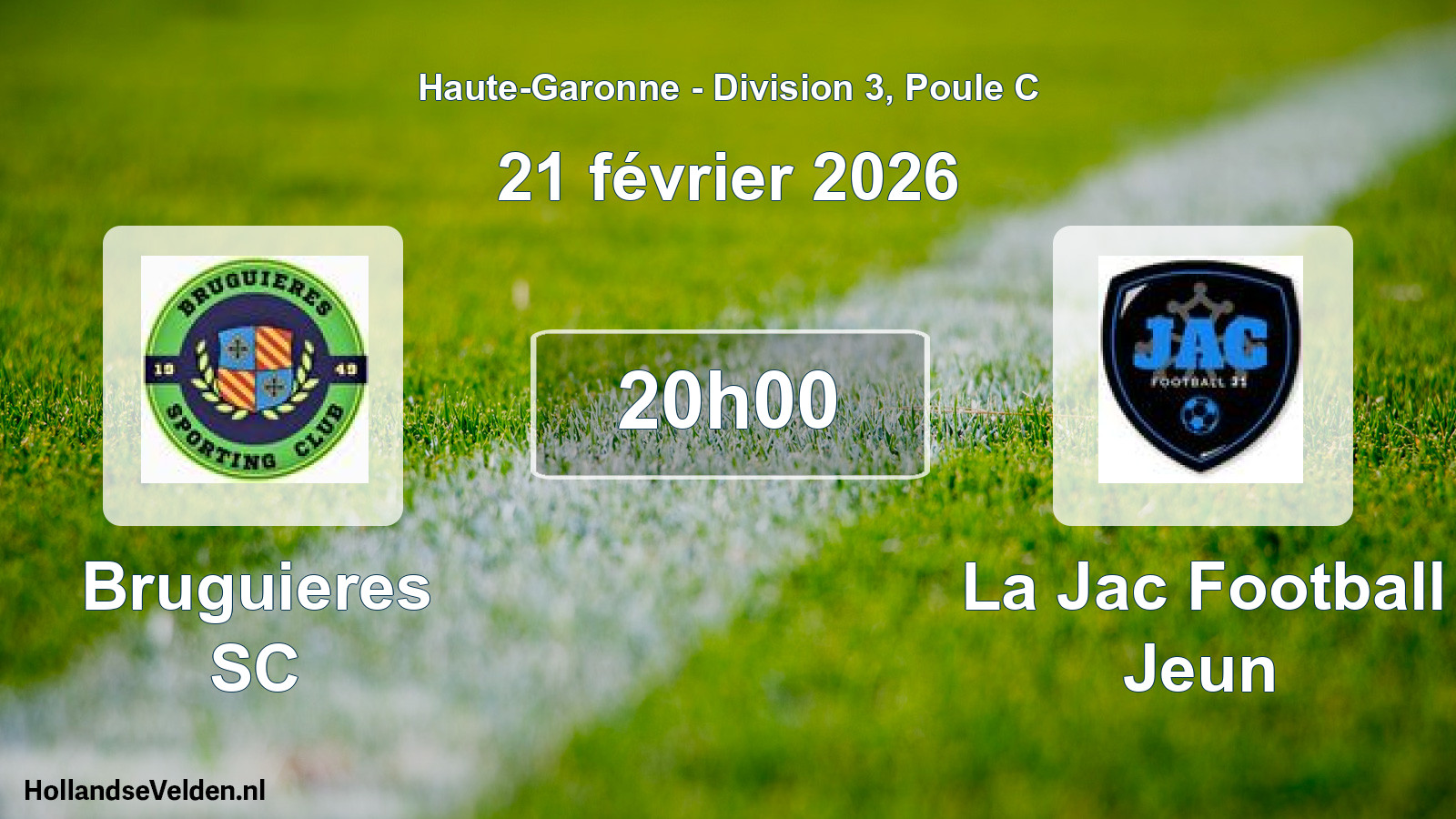 Match programmé: Bruguieres SC - La Jac Football Jeun (21 février 2026)