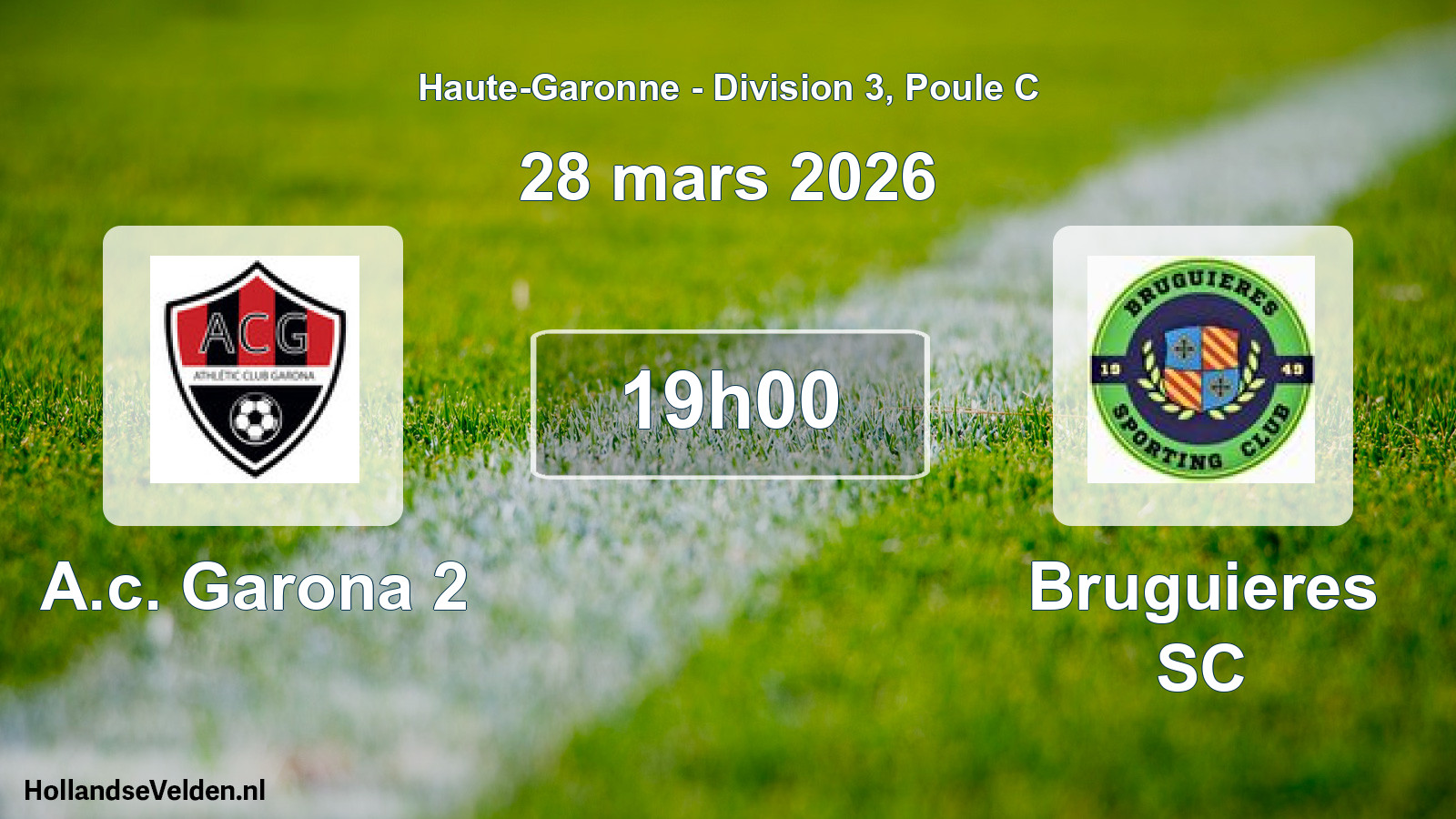Geplande wedstrijd: A.c. Garona 2 - Bruguieres SC (28 maart 2026)