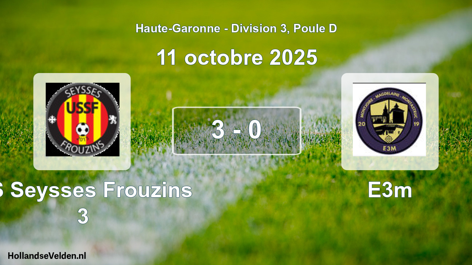 Total number of matches played: US Seysses Frouzins 3 - E3m 3 - 0 (11 October 2025)