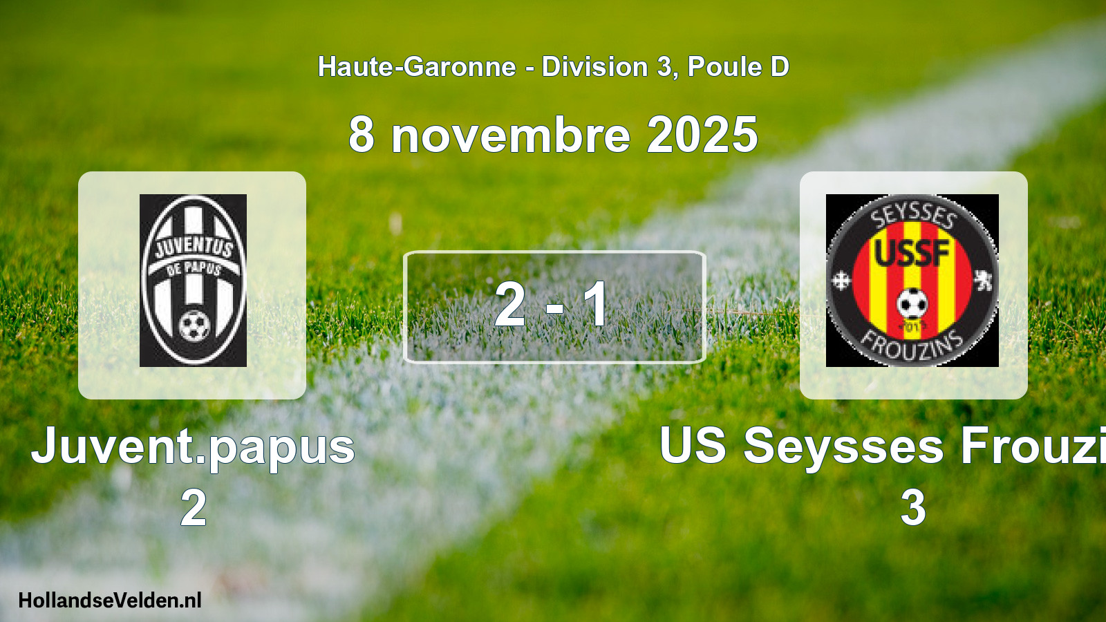 Total number of matches played: Juvent.papus 2 - US Seysses Frouzins 3 2 - 1 (8 November 2025)