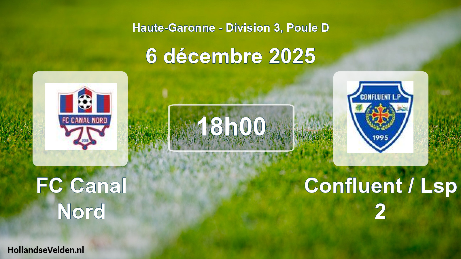 Match programmé: FC Canal Nord - Confluent / Lsp 2 (6 décembre 2025)