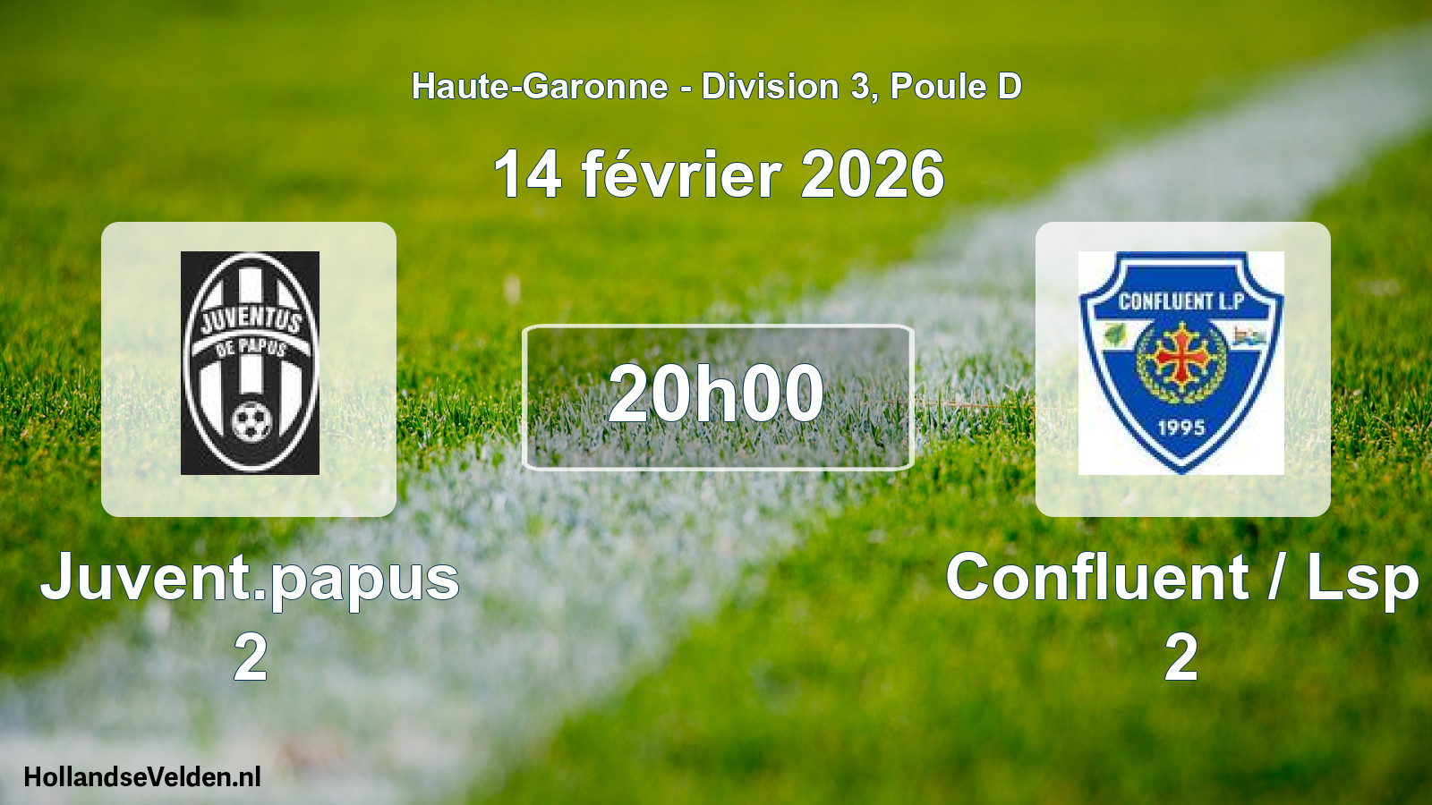 Scheduled Match: Juvent.papus 2 - Confluent / Lsp 2 (14 February 2026)