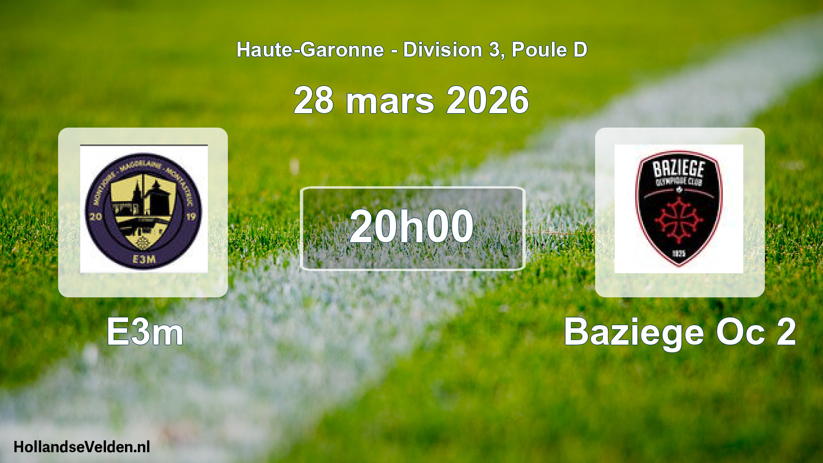 Scheduled Match: E3m - Baziege Oc 2 (28 March 2026)