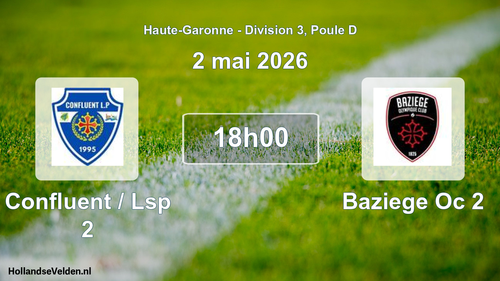Scheduled Match: Confluent / Lsp 2 - Baziege Oc 2 (2 May 2026)
