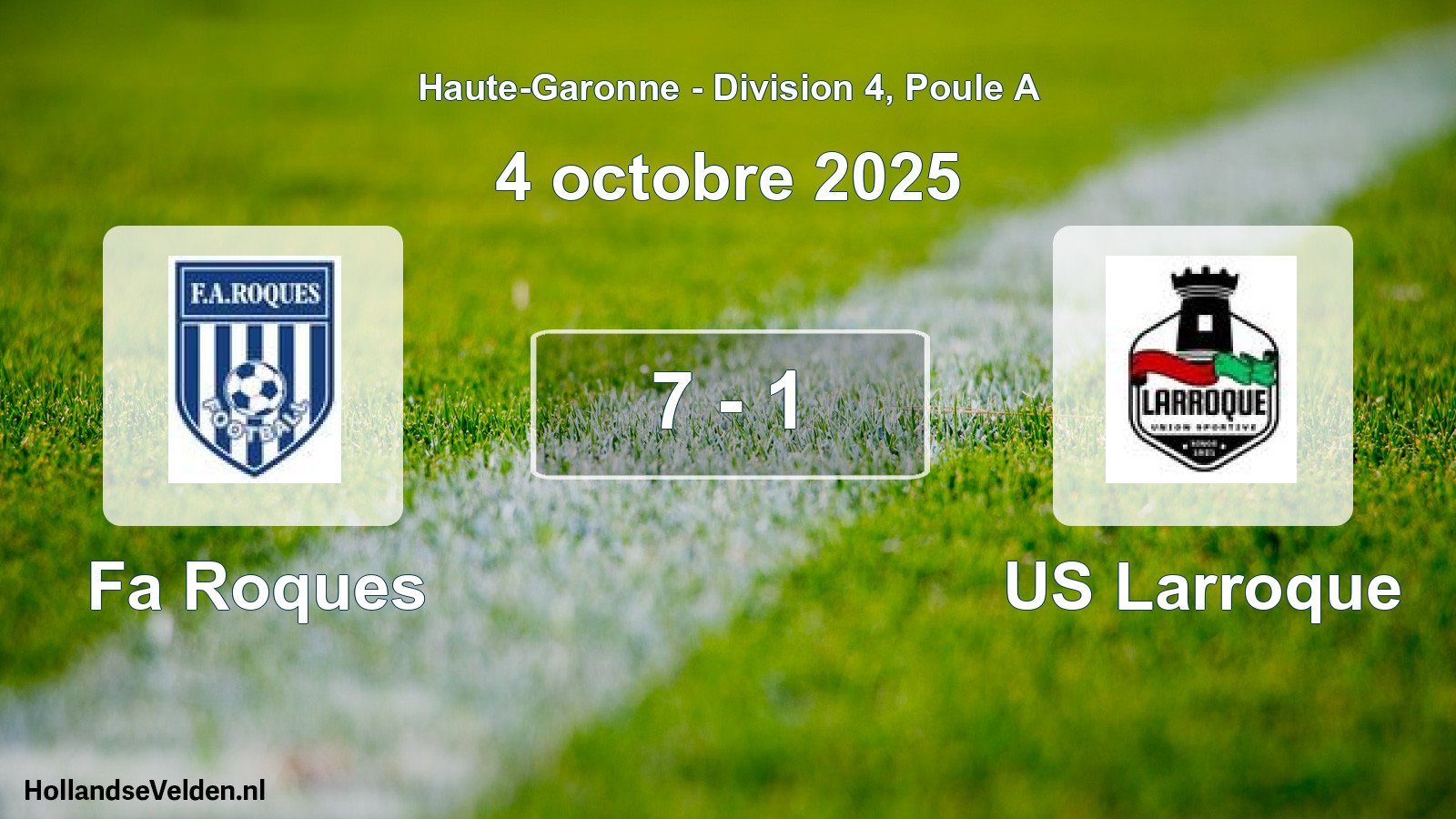 Total number of matches played: Fa Roques - US Larroque 7 - 1 (4 October 2025)