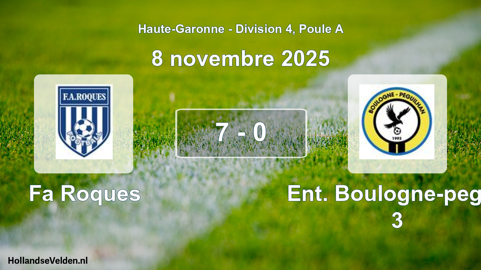 Match joué: Fa Roques - Ent. Boulogne-peguil 3 7 - 0 (8 novembre 2025)