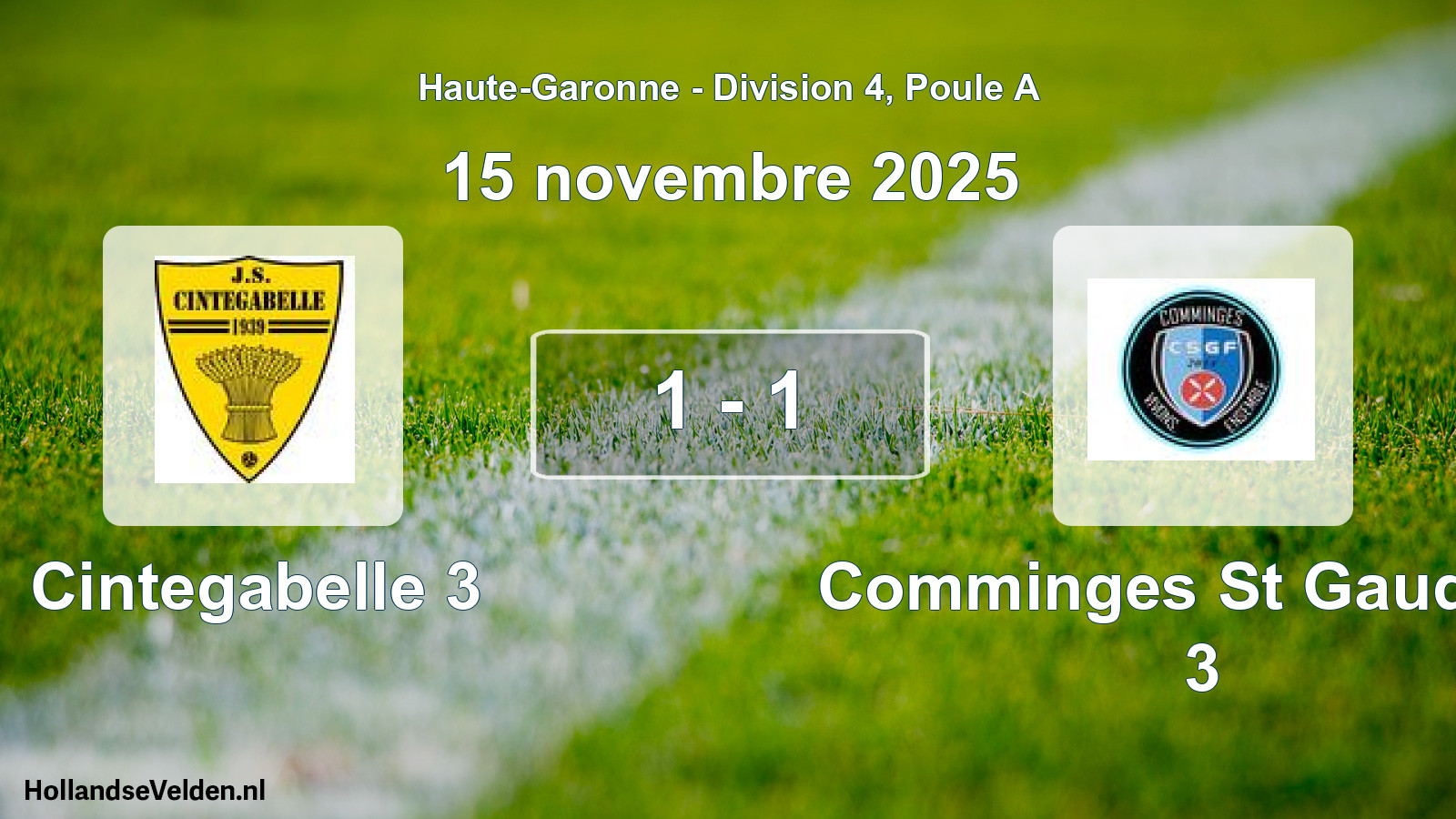 Total number of matches played: Cintegabelle 3 - Comminges St Gaudens 3 1 - 1 (15 November 2025)