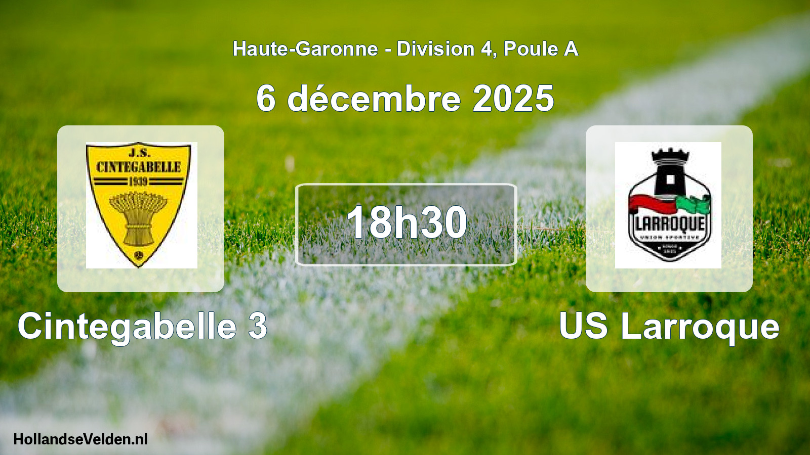 Scheduled Match: Cintegabelle 3 - US Larroque (6 December 2025)