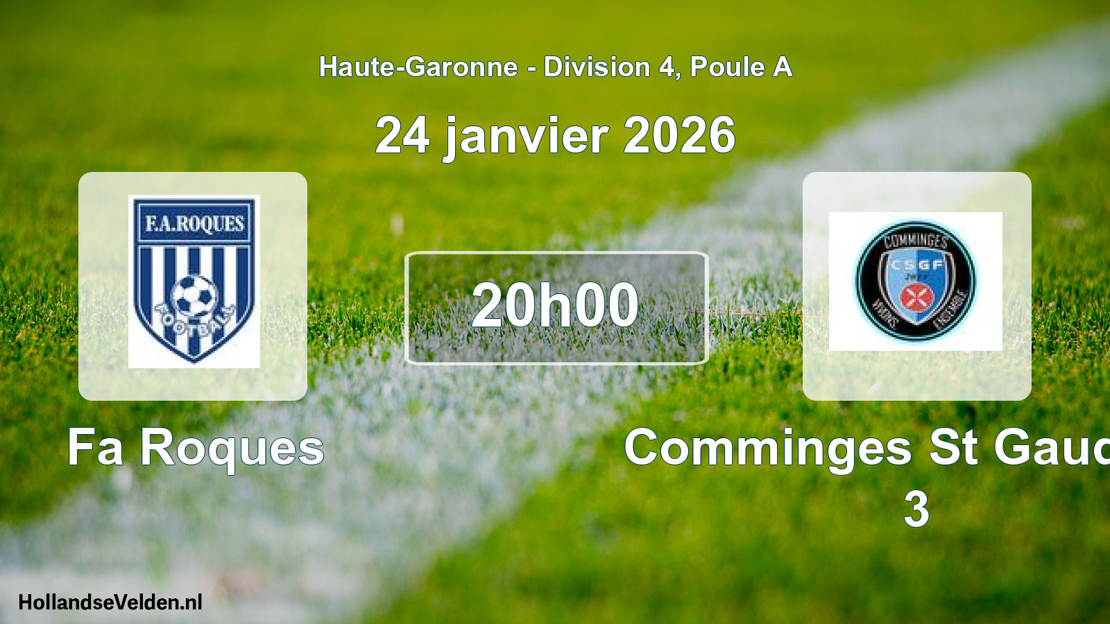 Geplande wedstrijd: Fa Roques - Comminges St Gaudens 3 (24 januari 2026)