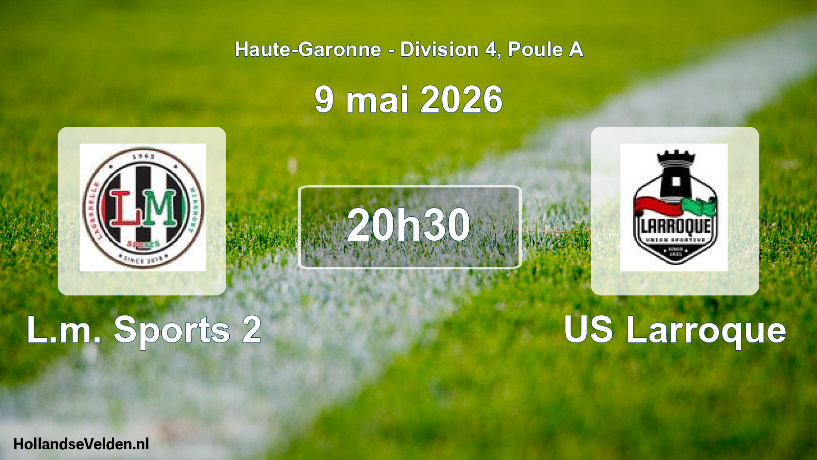 Scheduled Match: L.m. Sports 2 - US Larroque (9 May 2026)