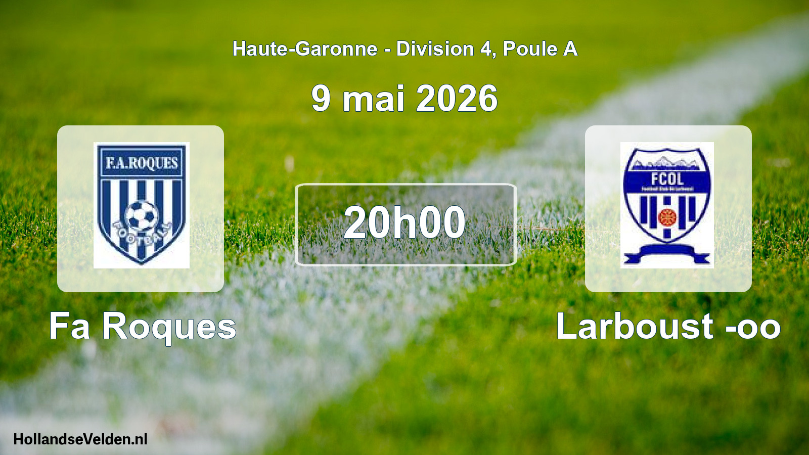 Geplande wedstrijd: Fa Roques - Larboust -oo (9 mei 2026)