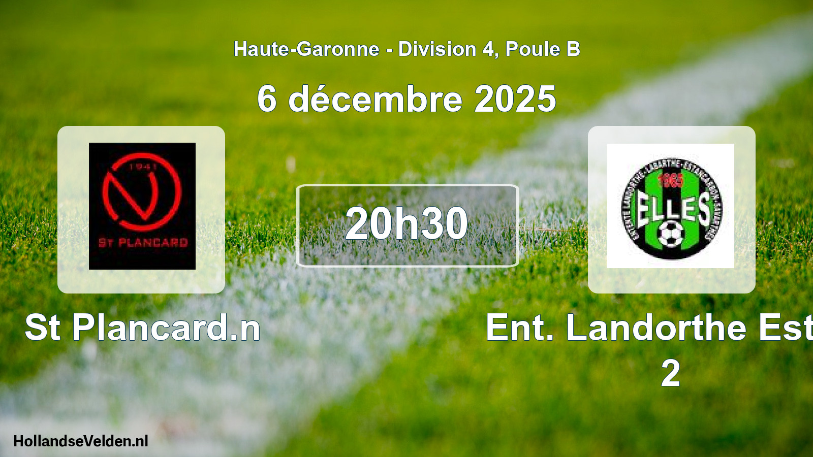 Geplande wedstrijd: St Plancard.n - Ent. Landorthe Estan 2 (6 december 2025)