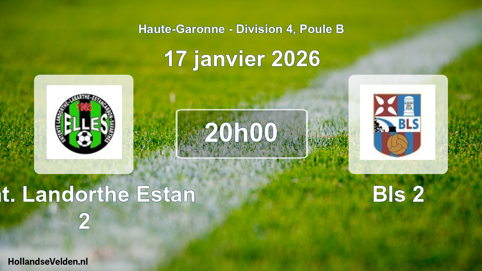 Match programmé: Ent. Landorthe Estan 2 - Bls 2 (17 janvier 2026)
