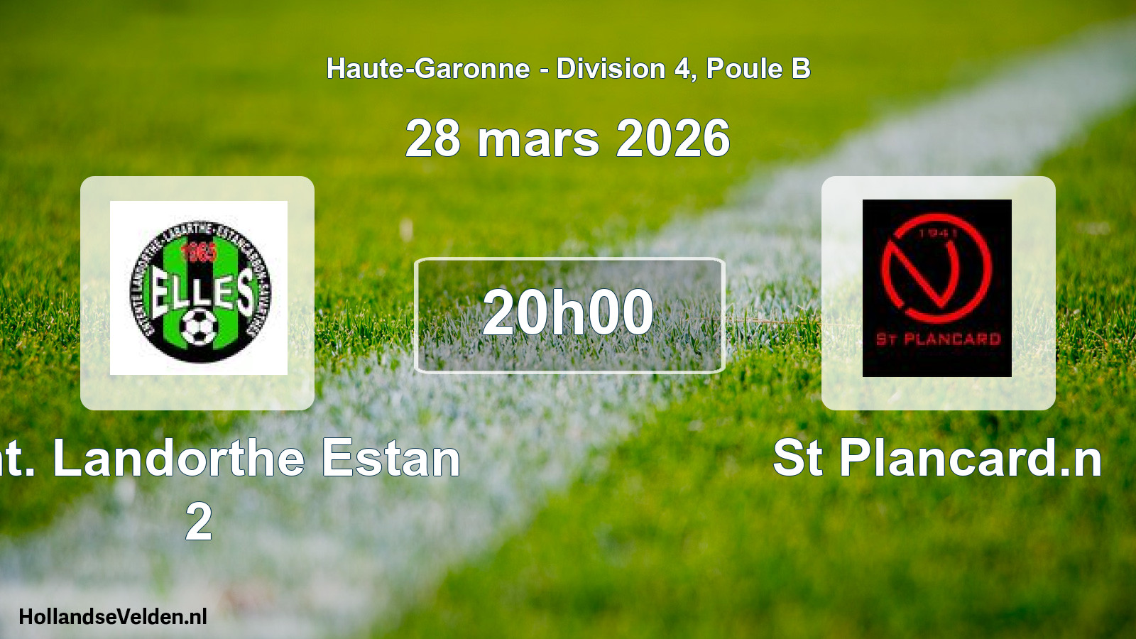 Geplande wedstrijd: Ent. Landorthe Estan 2 - St Plancard.n (28 maart 2026)