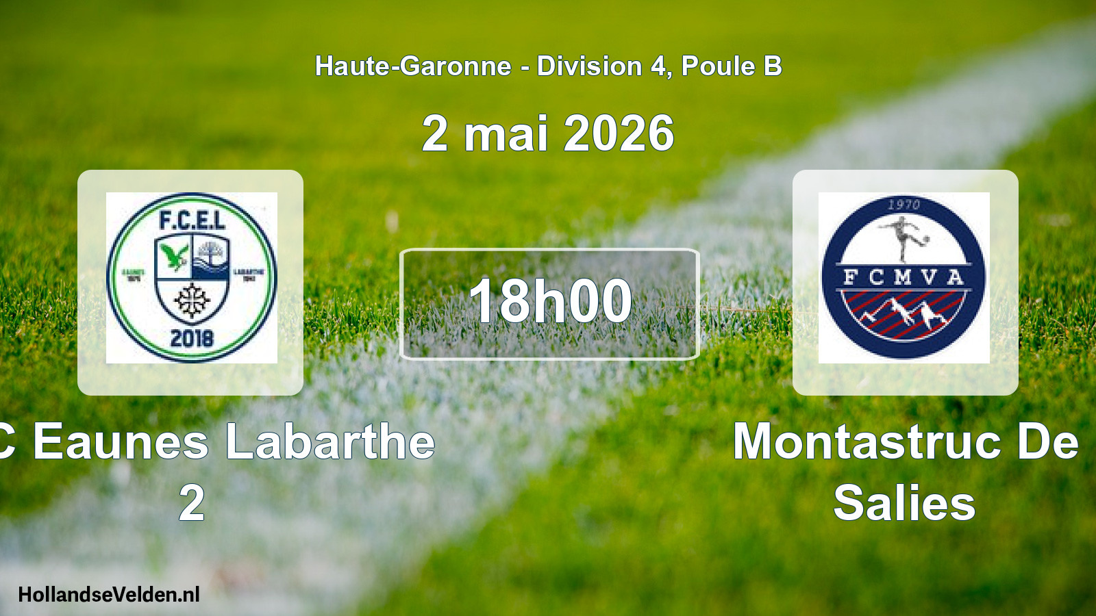 Scheduled Match: FC Eaunes Labarthe 2 - Montastruc De Salies (2 May 2026)