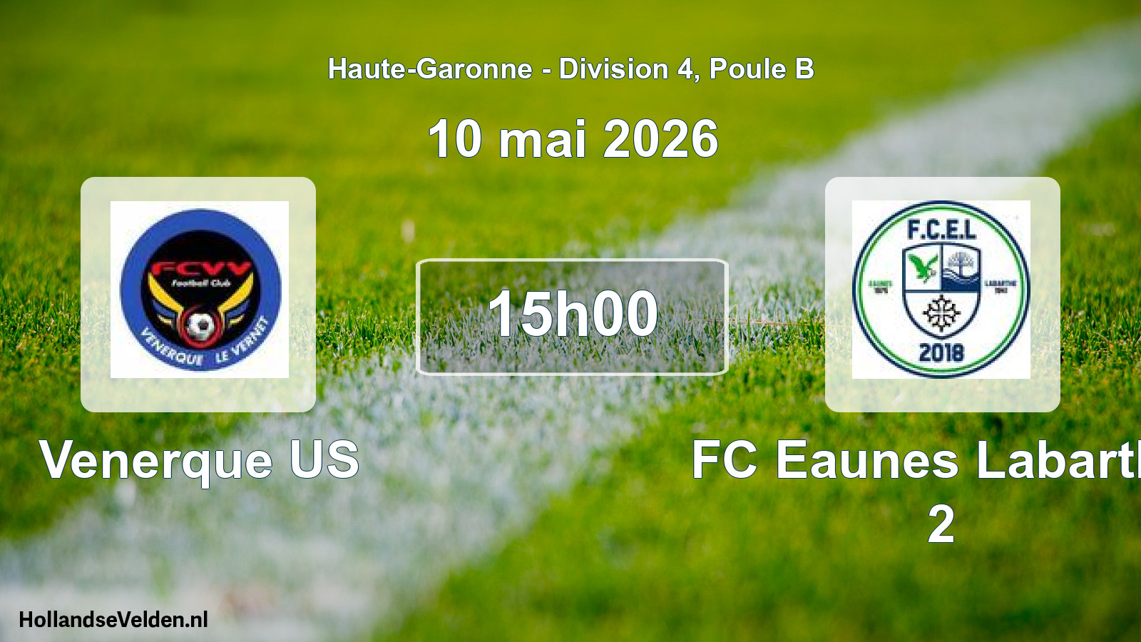 Match programmé: Venerque US - FC Eaunes Labarthe 2 (10 mai 2026)