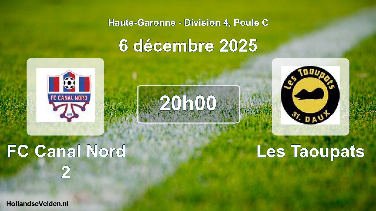 Geplande wedstrijd: FC Canal Nord 2 - Les Taoupats (6 december 2025)