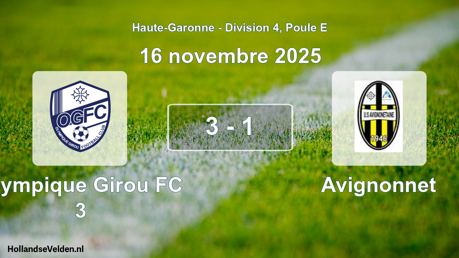 Total number of matches played: Olympique Girou FC 3 - Avignonnet 3 - 1 (16 November 2025)